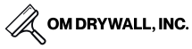 OM Drywall, Inc. 